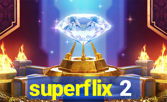 superflix 2